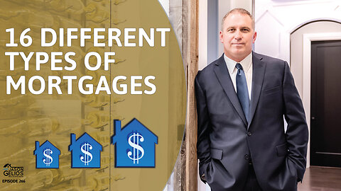 16 Different Types Of Mortgages | Ep. 266 AskJasonGelios Show