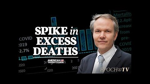 ICYMI - Josh Stirling: Dissecting Excess Death Data and the Insurance Industry