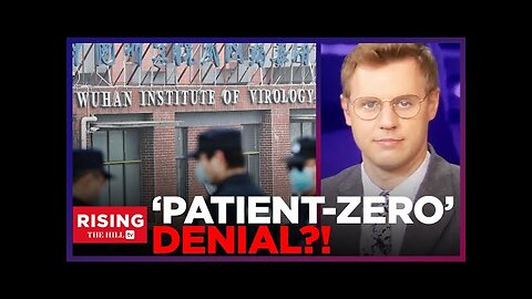 Wuhan Scientist REJECTS 'PATIENT ZERO' Claim; Bat Lady's Denials DON'T ADD UP: RISING