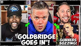 Goldbridge ARSENAL RANT🚨 Expressions is SHAMELESS🤣 Lee Gunner SILENCES DOUBTERS😨 City Fans CRYING😭