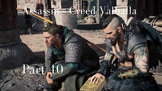 Assassin's Creed Valhalla Gameplay Walkthrough | Part 40 | No Commentary