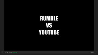 RUMBLE VS YOUTUBE TEST