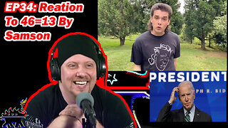 EP34: Reaction To "46=13" By Samson FACTS!!!!