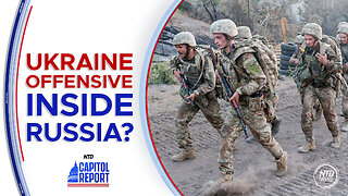 Ukraine’s Offensive Escalates: Cross-Border Push Triggers Russian Emergency | Capitol Report