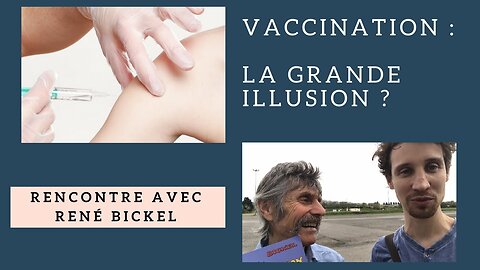 Vaccination : la grande illusion ?