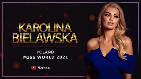 Karolina BIELAWSKA 👑 POLAND | Miss World 2021 | Den sa