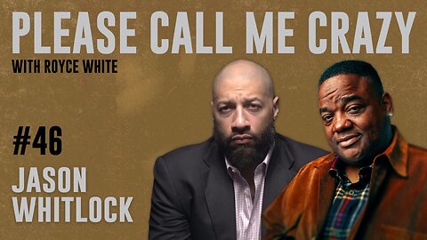 Jason Whitlock (Race, Women, America) | EP #46 | Royce White