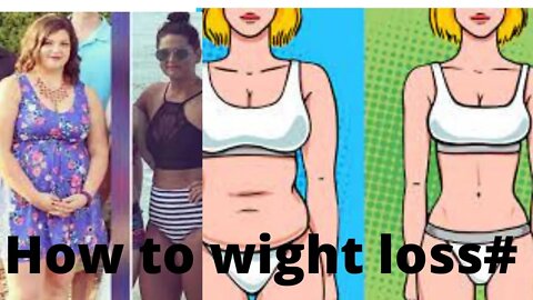 How to wight loss#