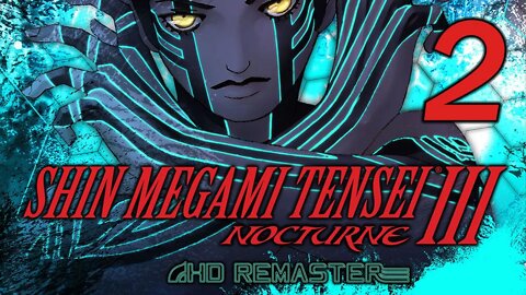 Shin Megami Tensei III Nocturne HD Remaster (Hard Difficulty): Surviving Forneus! (#2)