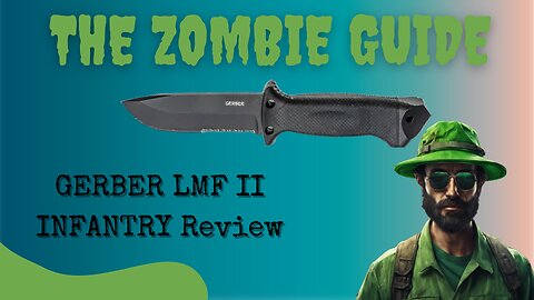 Best Zombie Blade Gerber LMF II Knife Review