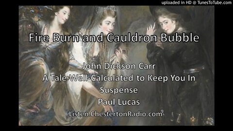 Fire Burn and Cauldron Bubble - John Dickson Carr - Suspense - Macbeth
