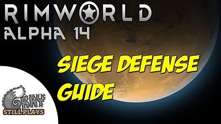 Rimworld Alpha 14 | Siege Defense Guide, How to Deal with and Defeat Sieges | Player Tips Tutorial