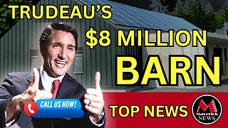 Maverick News Top Stories | Trudeau's 8 Million Dollar Barn | Beatles New Song