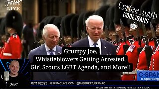 Grumpy Joe, Whistleblowers Getting Arrested, Girl Scouts LGBT Agenda, and More!!