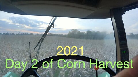 Corn Harvest 2021: Day 2