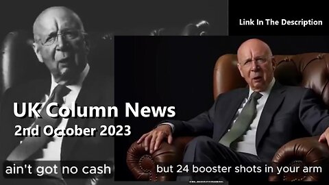 UK Column News - 2nd October 2023