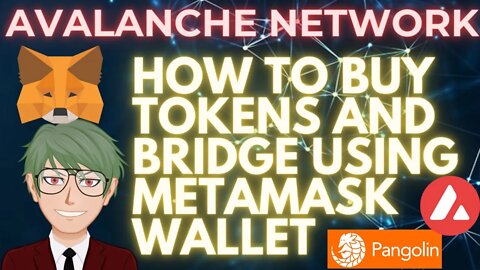 HOW TO BUY AND BRIDGE TOKENS IN AVANLANCHE WITH PANGOLIN DEX USING METAMASK COMPLETE GUIDE #crypto