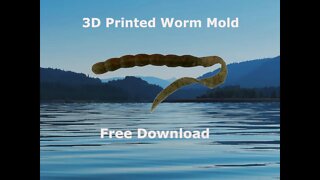 3D Printed Fishing Lure: Rubber Worm