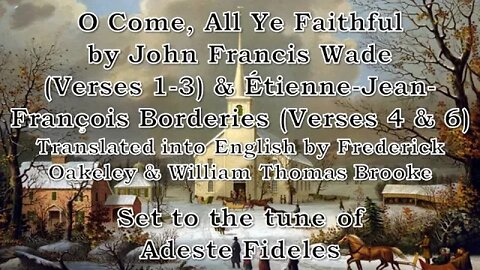 O Come, All Ye Faithful (Adeste Fideles, with an alternative background)