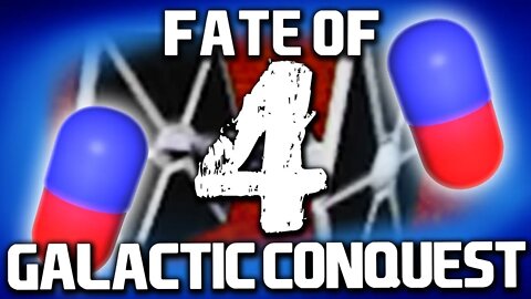 Fate of Galactic Conquest 4