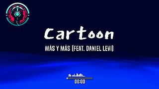 Cartoon - Más Y Más (feat. Daniel Levi)