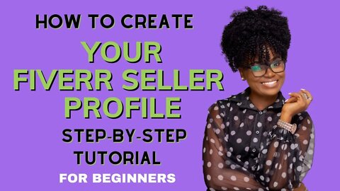 HOW TO CREATE A NEW FIVERR SELLER ACCOUNT PROFILE FOR BEGINNERS