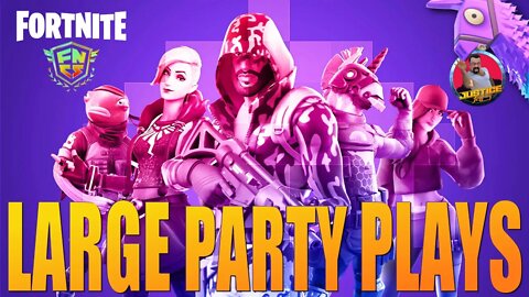 🔴 LIVE - LARGE PARTY PLAYS | THE JUSTICE IS IN | #Fortnite