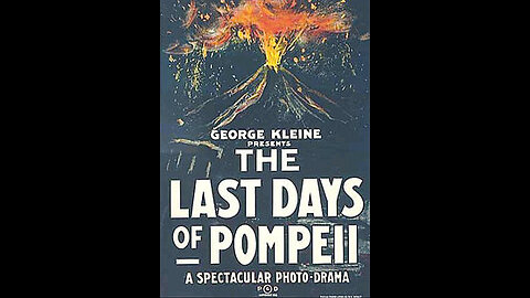 The Last Days Of Pompeii (1913 Film) -- Directed By Eleuterio Rodolfi -- Full Movie