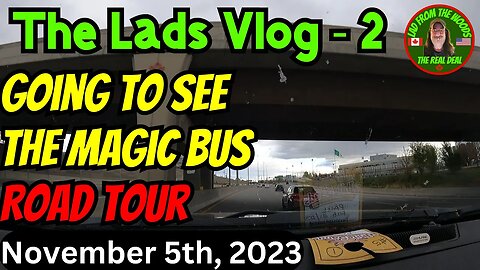 November 5th, 2023 | The Lads Vlog - 2 | Going To See The Magic Bus Road Tour