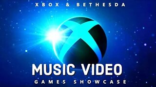 Xbox & Bethesda Games Showcase 2022 Music Video