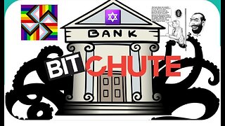 ALERT: DEEP STATE JEW OLIGARCHY DE-BANKS FREE SPEECH PLATFORM BITCHUTE