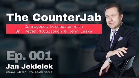 The CounterJab with Jan Jekielek of The Epoch Times