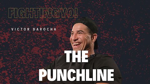 THE PUNCHLINE #8|FT VICTOR DAROCHA