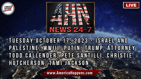 WWIII, Putin, Trump, Israel and Palestine, Pete Santilli, Christie Hutcherson, Tami Jackson, more!