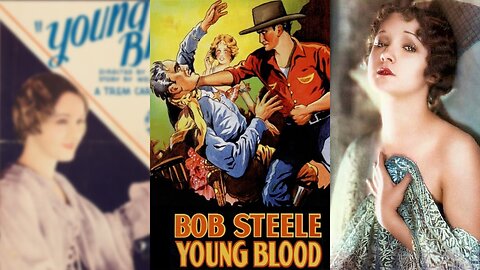 YOUNG BLOOD (1932) Bob Steele, Helen Foster & Charles King | Western | B&W