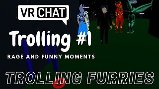 VRCHAT TROLLING FURRIES AND ANGRY PEOPLE #1