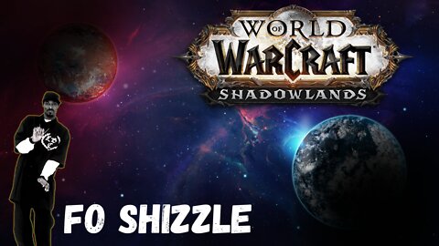 Fo' Grizzle My Shizzle - World of Warcraft: Shadowlands - Part 59