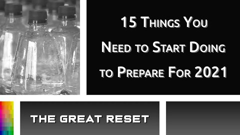 [The Great Reset] 15 Things You Need to Start Doing to Prepare For 2021