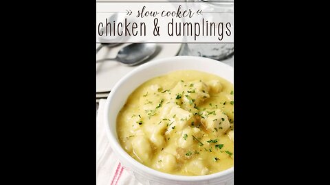 SLOW COOKER CHICKEN & DUMPLINS