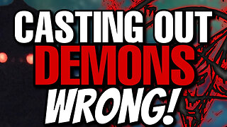 Casting out demons is DANGEROUS if you don't have this!