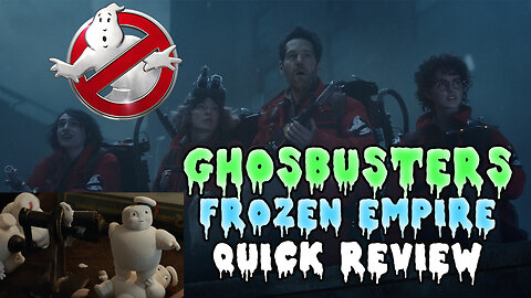 Ghostbusters Frozen Empire - Quick Review
