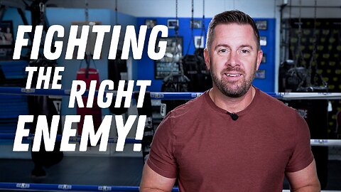 Fight Camp - Fighting the Right Enemy!