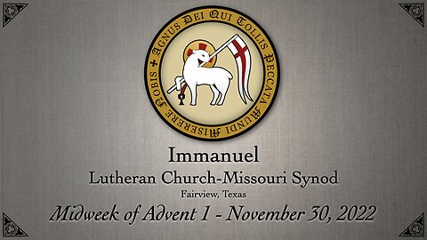 Service - Midweek of Advent 1 - November 30, 2022