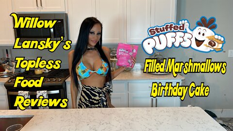 Willow Lansky's Topless Food Reviews Stuffed Puffs Filled Marshmallows Birthday Cake