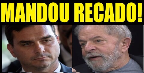 LULA RECEBE RECADO DE FLAVIO BOLSONARO