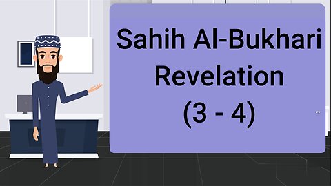 Sahih Al-Bukhari || Revelation (3 - 4) || English Translation ||