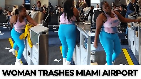 Woman TRASHES Airport in Tantrum