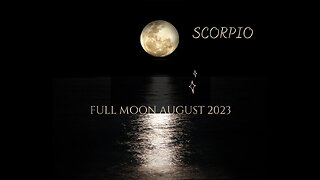 SCORPIO- "IT'S RIGHT IN FRONT OF YOU SCORPIO, WHAT YOU SEE IS WHAT YOU GET" AUGUST 2023.