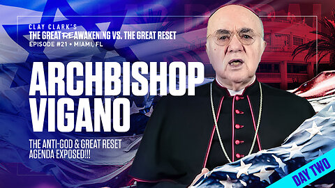 Archbishop Vigano | The Anti-God & Great Reset Agenda Exposed!!! | ReAwaken America Tour Heads to Tulare, CA (Dec 15th & 16th)!!!