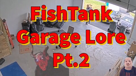 FishTank Live Garage Lore pt2